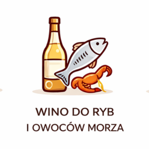 Wino do ryb i owoców morza